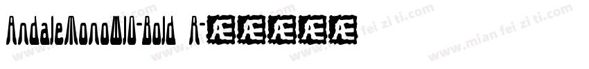 AndaleMonoW10-Bold R字体转换